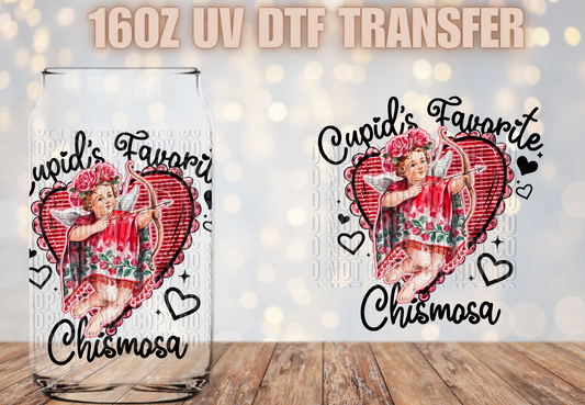 Cupids Favorite Chismosa   UV DTF DECAL