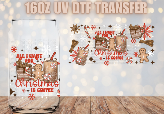 All I want for Christmas is coffee UV DTF