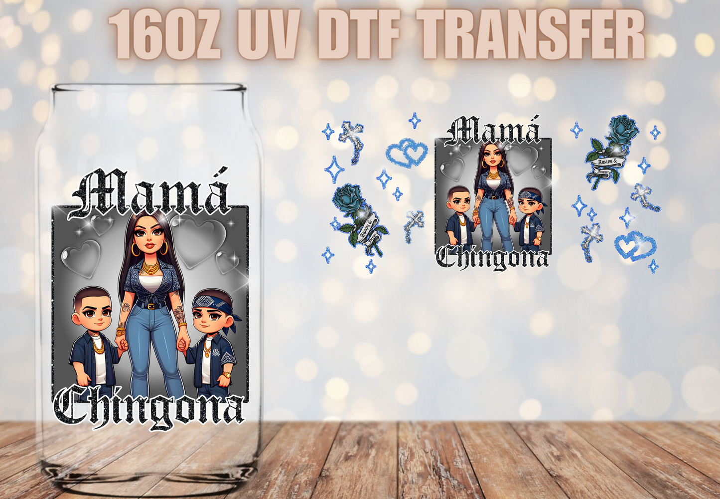 Mama chingona blue   UV DTF Wrap