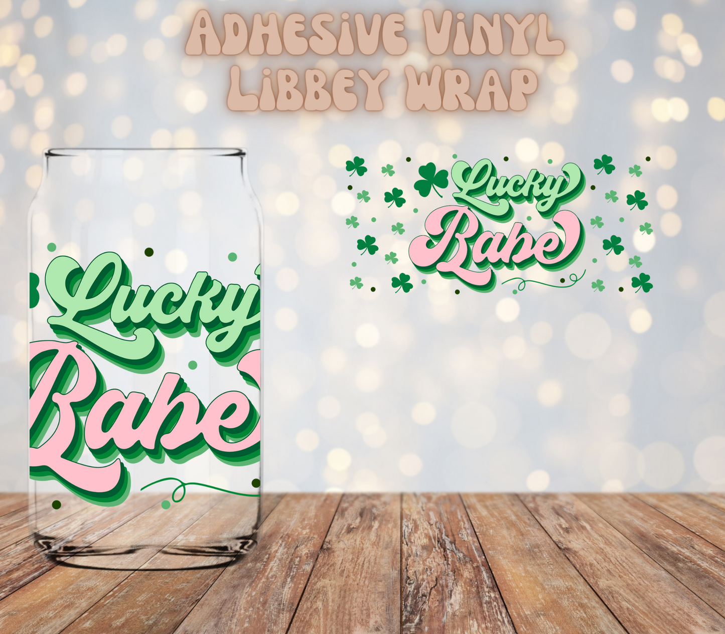 Lucky Babe 16oz Libbey Wrap