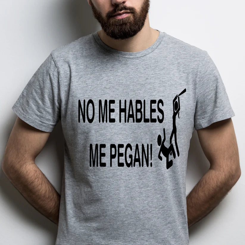 No me hables me pegan