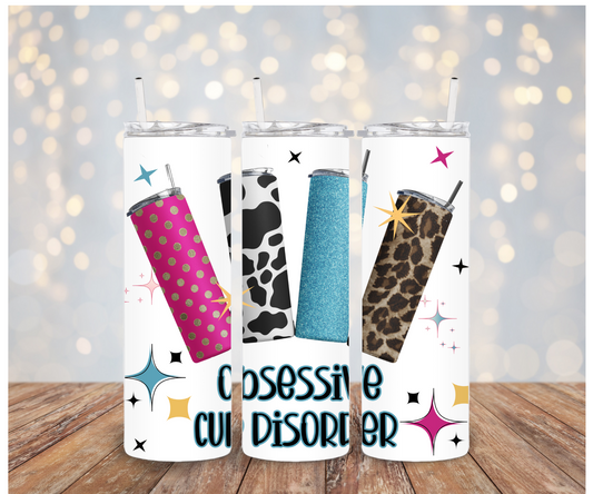 Obsessive Cup Disorder Sublimation Transfer