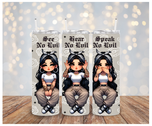 See Hear Speak No evil Sublimation Tumbler Transfer