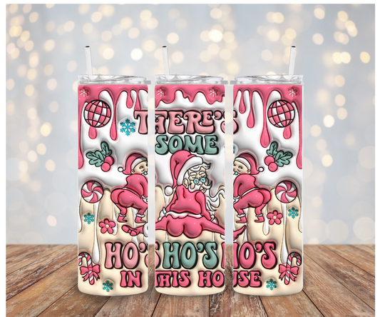 There's some Ho Ho HOs in this house Sublimation Transfer