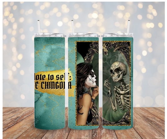 Note to self, Be a chingona  Sublimation Transfer