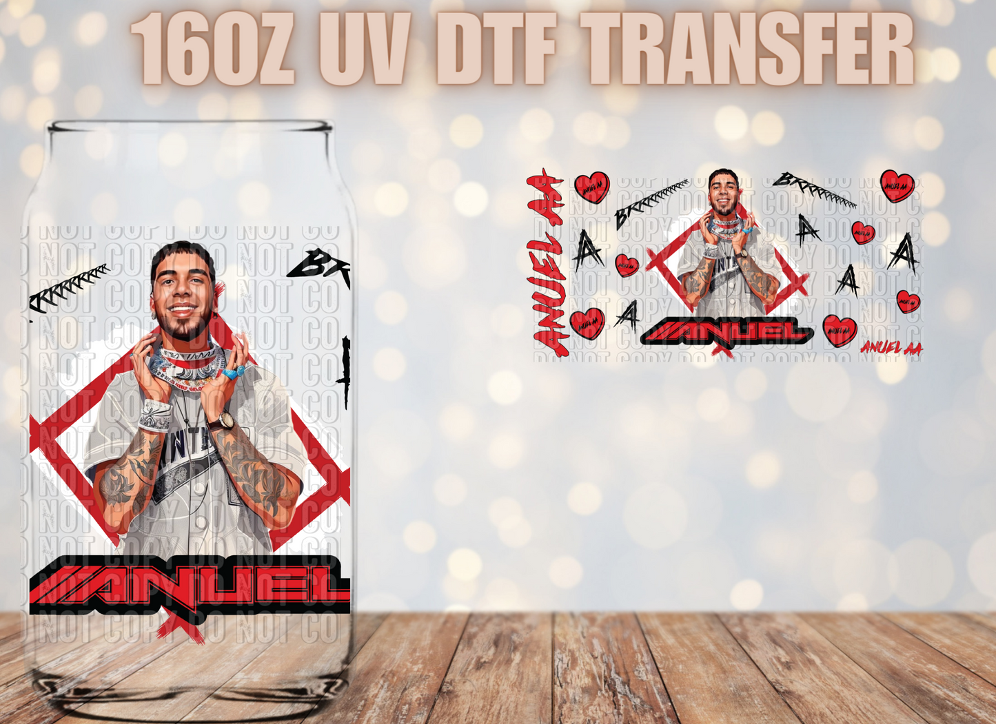 Anuel VDay UV DTF Wrap