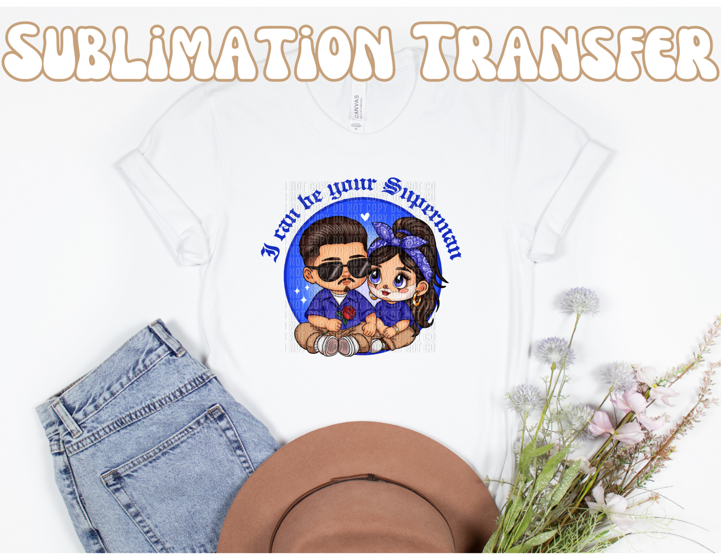 Your superman blue Sublimation Transfer