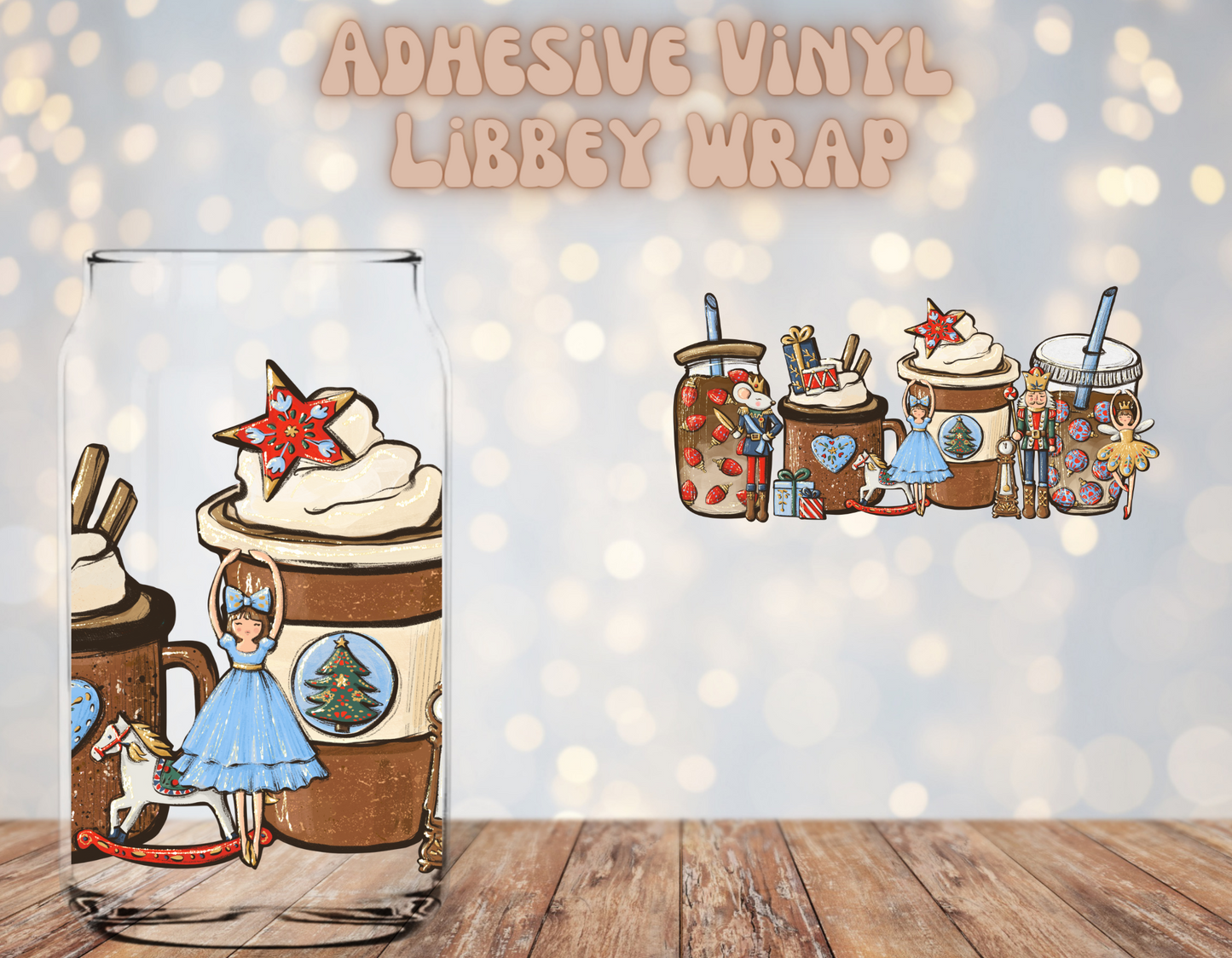 Nutcracker lattes Libbey wrap