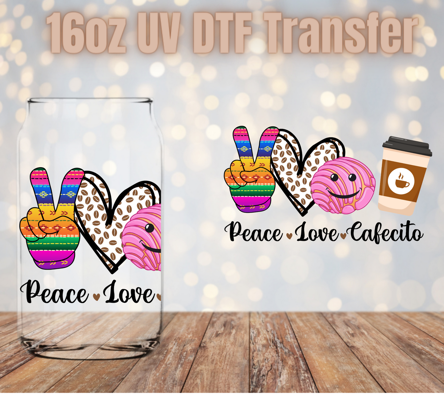 Peace Love Cafecito UV DTF Wrap