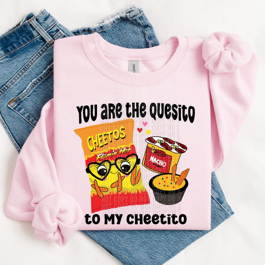 You are the quesito to my cheetito  HTV