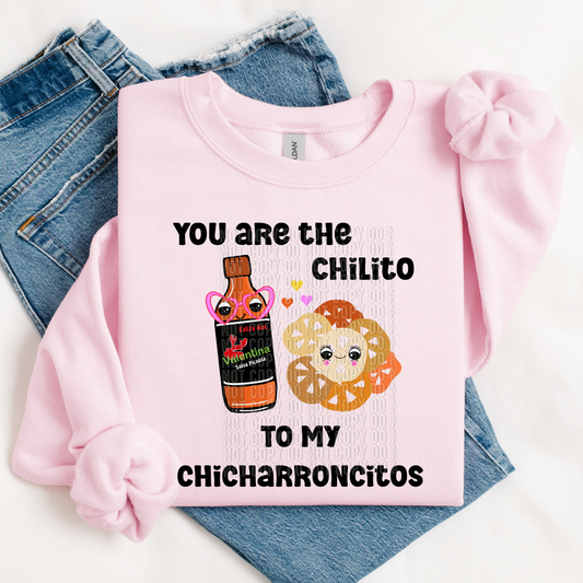 You are the chilito to my chicharroncitos HTV