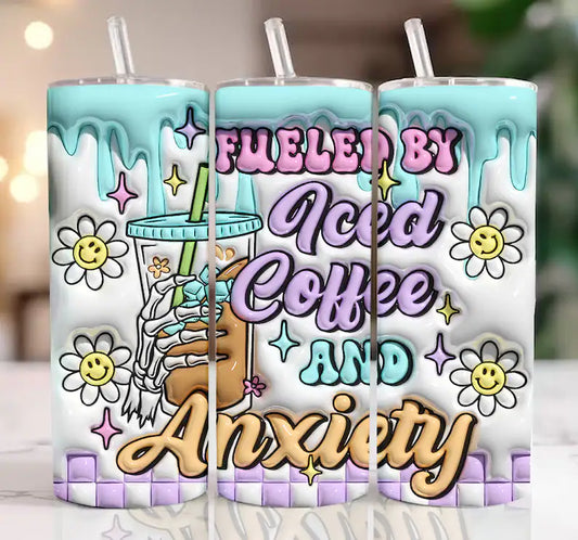 3D Fueled by anxiety and iced coffee Sublimation Transfer