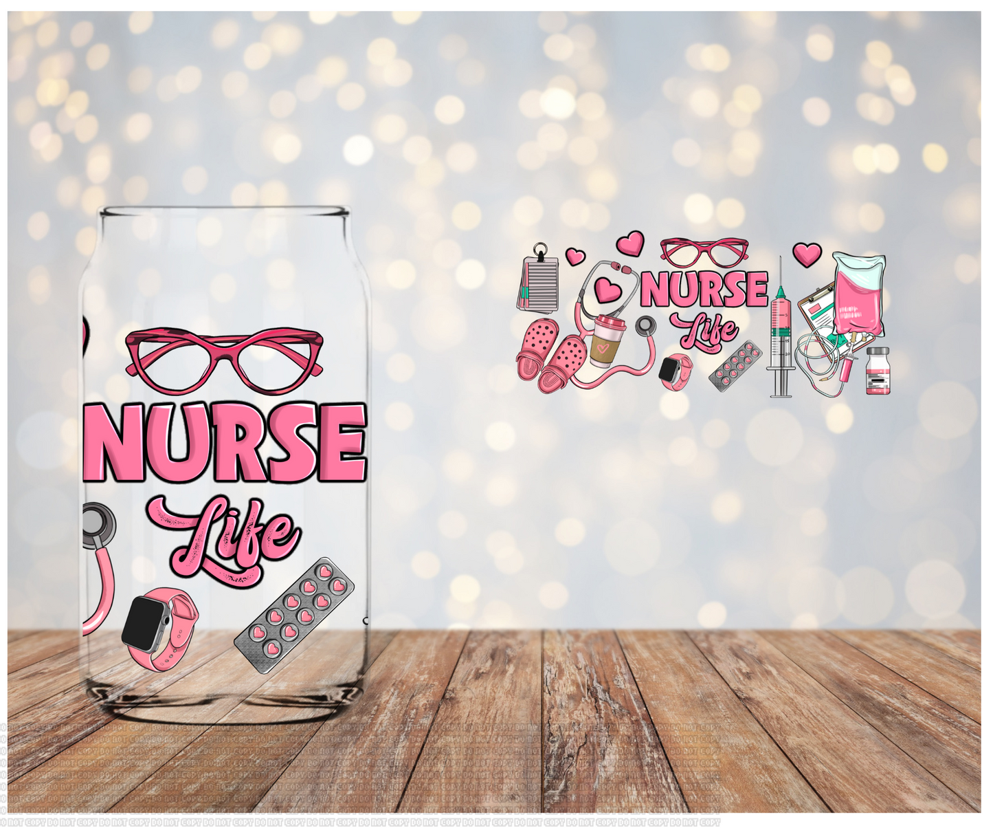 Nurse Life Pink Libbey  Sublimation Transfer