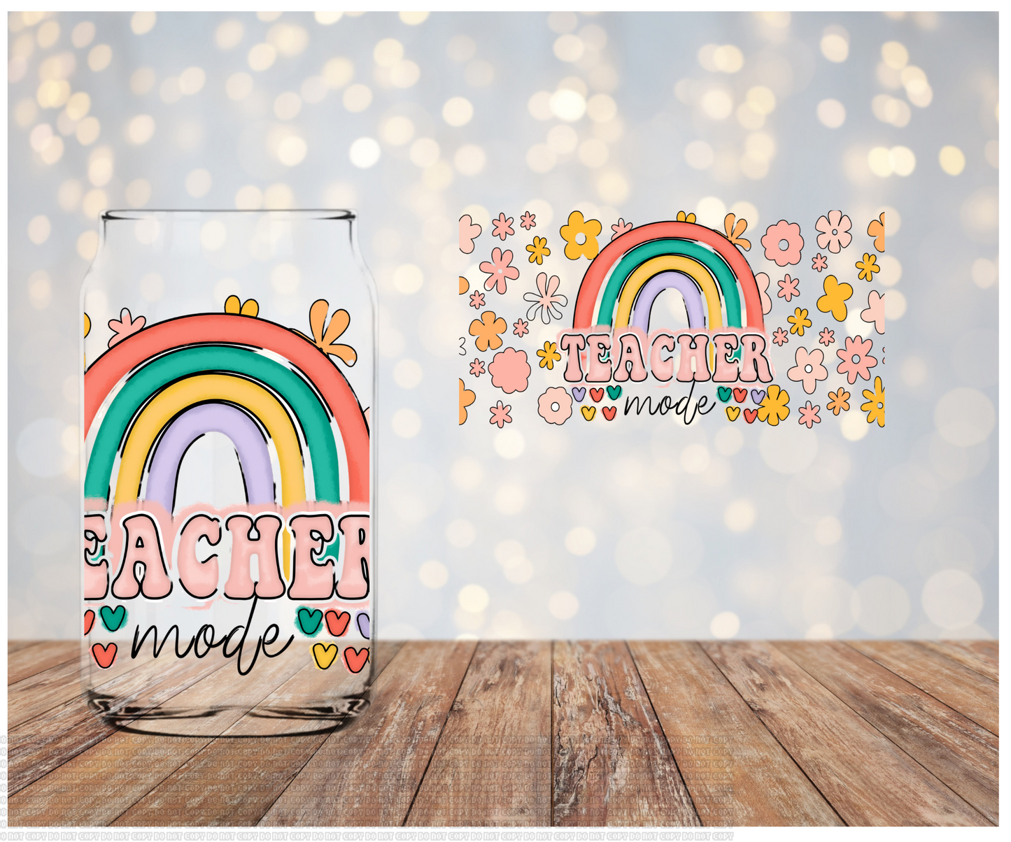 Teacher Mode Rainbow   Libbey  Sublimation Transfer