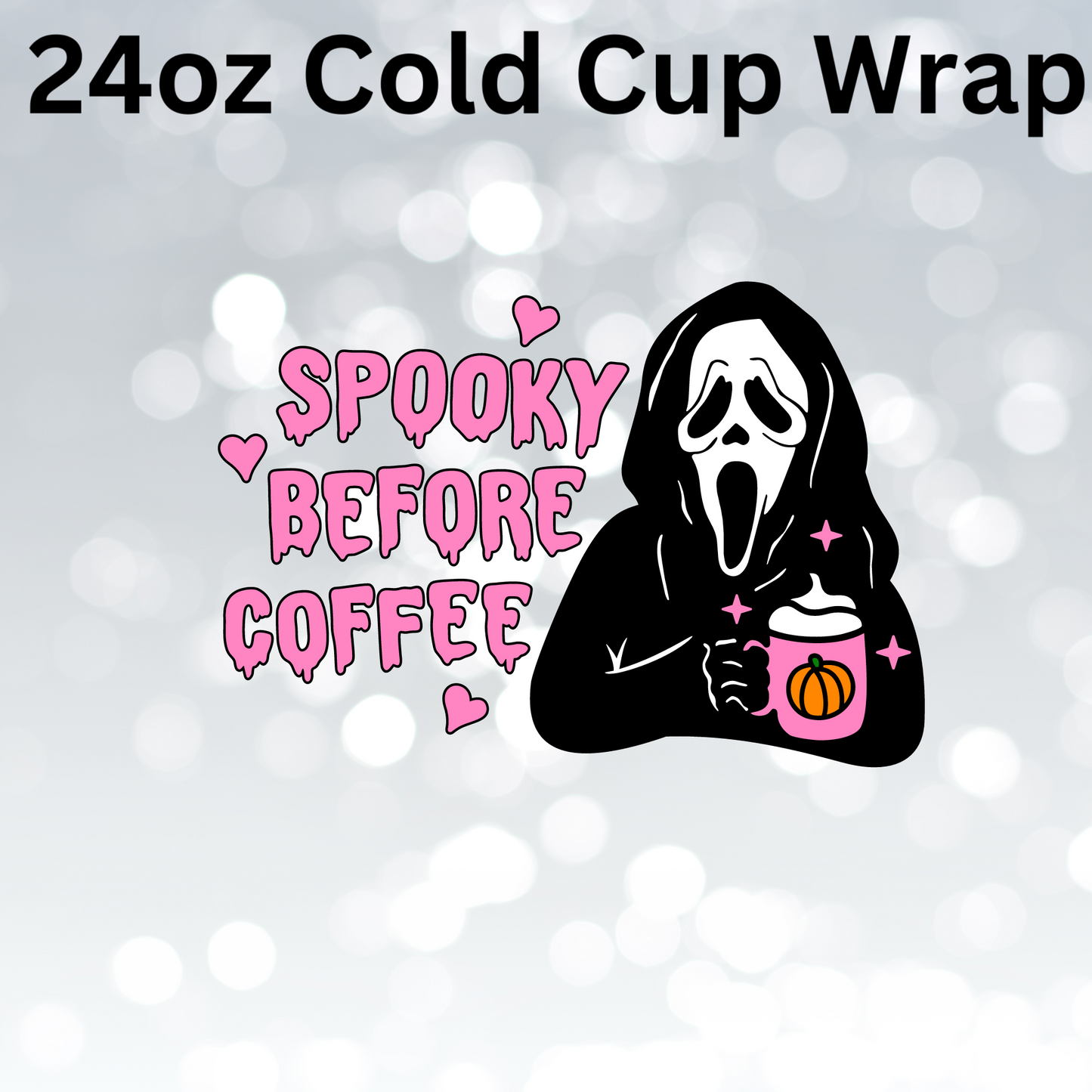 Spooky Before Coffee Cold Cup Wrap