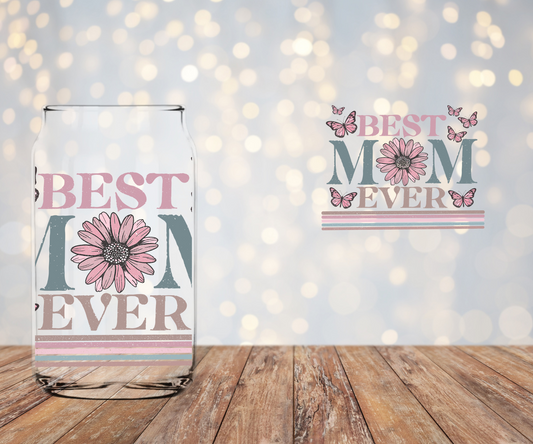 Best Mom Ever (2 images per page)  Libbey Sublimation Transfer