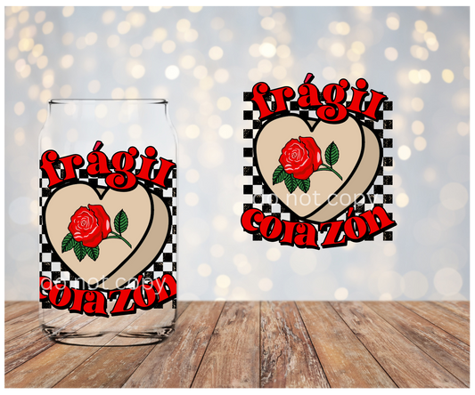 Fragil Corazon Libbey (set of two) Sublimation Transfer