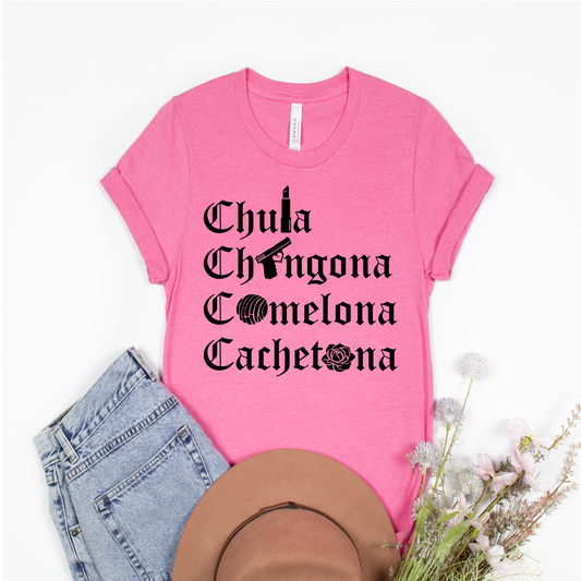 Chula Chingona Comelona Cachetona Black Ink